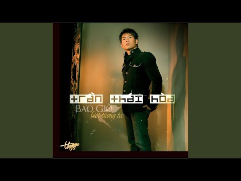 Thể hiện bởi Trần Thái Hòa