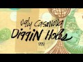 Ugly Casanova - Diggin Holes