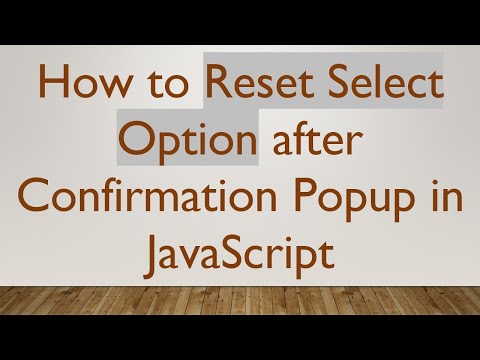 How to Reset Select Option after Confirmation Popup in JavaScript