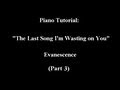 Piano Tutorial: The Last Song I'm Wasting On You ...