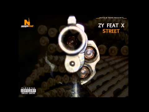 Zy - Street. Feat X // (NapalmProd) // (2015) //