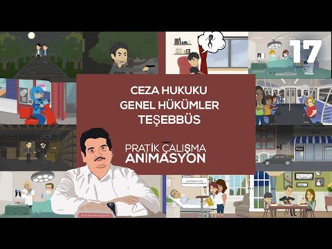 Ceza Hukuku Genel Hükümler - Pratik Çalışma 17 (Teşebbüs)