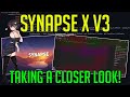 SYNAPSE V3 - TAKING A CLOSER LOOK!