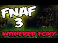FNAF 3 DEMO WITHERED FOXY + SPRING TRAP ...