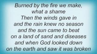 Adrian Belew - Burned By The Fire We Make Lyrics