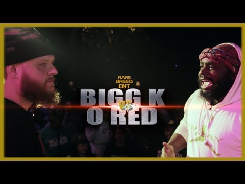 Bigg K vs O-Red