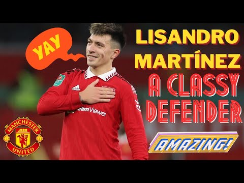 Every CLASS by Lisandro Martínez!