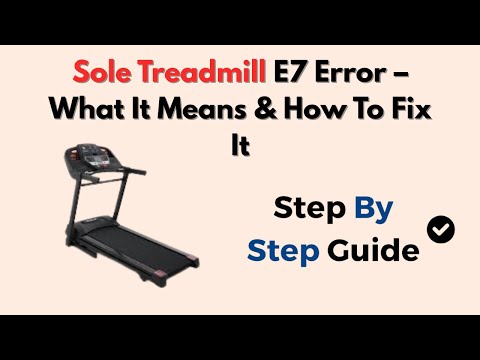 Sole Treadmill E7 Error – What It Means & How To Fix It