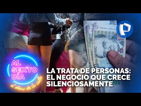La trata de personas: El negocio que crece silenciosamente en el Perú