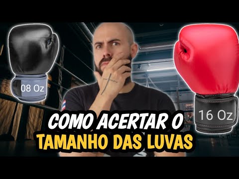 Como escolher o TAMANHO DE LUVA DE BOXE, MUAY THAI !