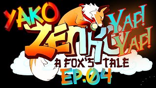Raposo - Zenko: A Fox's Tale | Yako: Yap! Yap! (Episódio 4)