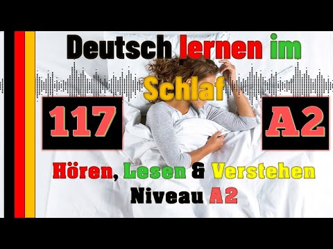 , title : 'A2 - Deutsch lernen im Schlaf & Hören, Lesen und Verstehen - 🇸🇾🇦🇿🇹🇷🇨🇳🇺🇸🇫🇷🇯🇵🇪🇸🇮🇹🇺🇦🇵🇹🇷🇺🇬🇧🇵🇱🇮🇶🇮🇷🇹🇭🇷🇸'