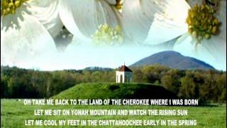 TRAIL OF TEARS  THE LAND OF THE CHEROKEE
