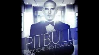 Pitbull - La Noche No Termina