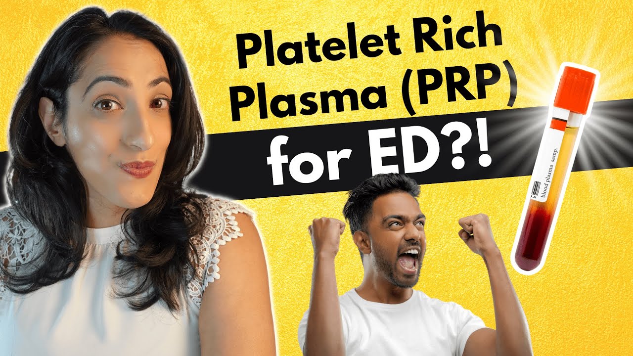 Platelet-Rich Plasma Injections  to Improve Erections?! | Does it Actually Work?