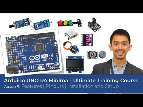 Arduino UNO R4 Lesson 01.  Pinouts | Features | Installation and Setup | Ultimate Training Course