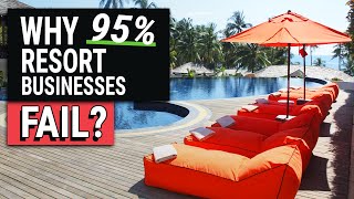 10 Reasons Resort Businesses Fail