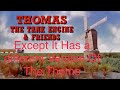 Thomas Friends Season 1 Intro But With A Different Version Of The Theme