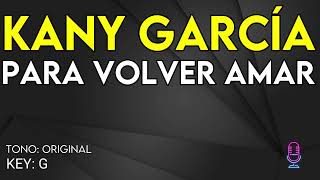 Kany García - Para Volver A Amar - Karaoke Instrumental