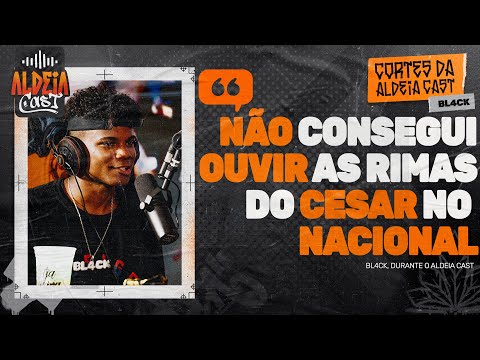 REACT BL4CK X CÉSAR NO NACIONAL 2017 | Aldeia Cast #04