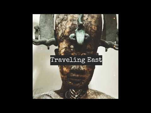 Traveling East By Cipher EL.74  #blessup #capstonesociety  www.capstonesociety.com