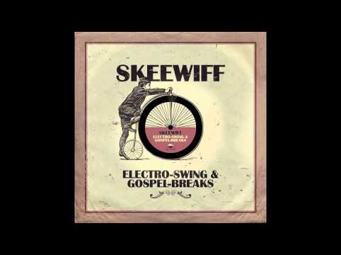 Skeewiff & Buster Bailey's Rhythm Busters - Light Up!