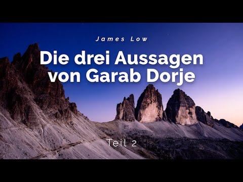 2/2 The three statements of Garab Dorje. [EN-DE] Zoom 07.2020