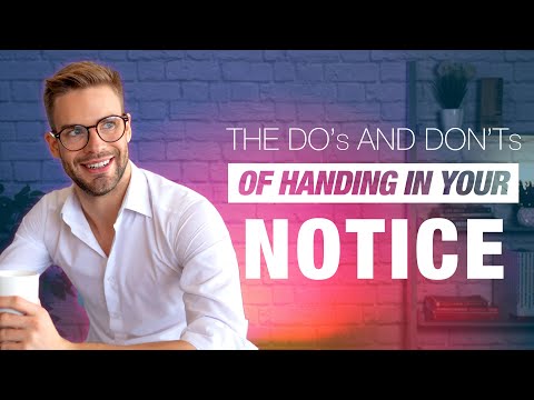 The do’s and don’ts of handing in your notice | Career Hacks