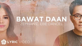 Bawat Daan - Zephanie x Ebe Dancel (Lyrics) | &quot;The Killer Bride&quot; OST