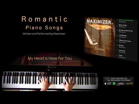 Maximizer -Emotions Album - Original Romantic Piano Songs