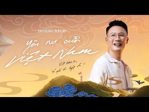 LOVE VIETNAM'S SMILE - HOANG BACH | OFFICIAL MV