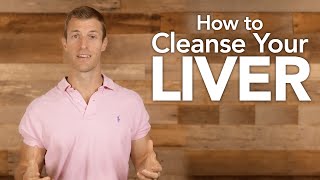 How To Cleanse Your Liver