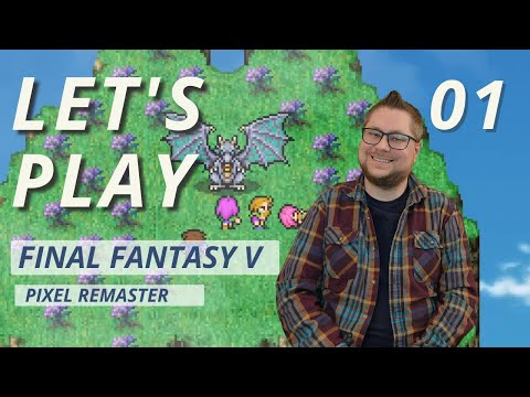 Lets Play: FFV (Pixel Remaster) - 01 Just a boy and his chocobo camping in the woods