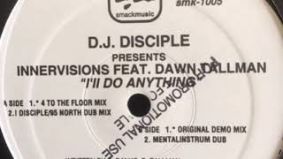 Dawn Tallman ‎–  I'll Do Anything (4 To The Floor Mix)