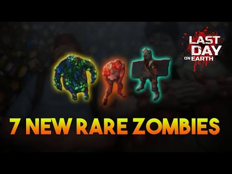 7 NEW RARE ZOMBIES  |  LAST DAY ON EARTH: SURVIVAL