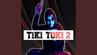 Download lagu TIKI TOKI 2 (Remastered 2026) mp3