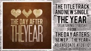 The Day After - The Year (ft. Ty Bush)