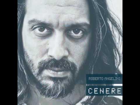 Roberto Angelini - Cenere (album version)