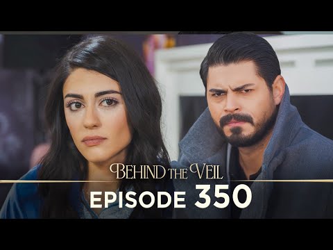Gelin 350.Bölüm | Behind the Veil Episode 350 [ Season 3 ]