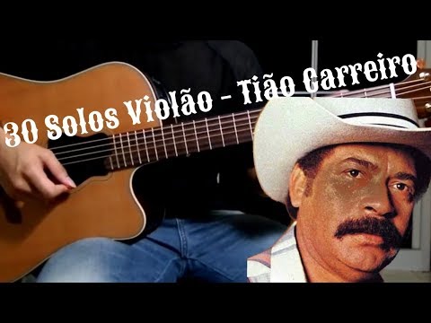 30 Solos Violão - Tião Carreiro