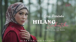 Download lagu Elsa Pitaloka - Hilang Sakatiko mp3 Download lagu Elsa Pitaloka - Hilang Sakatiko mp3