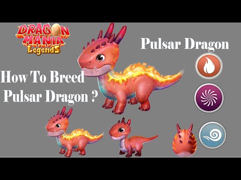 How to breed Pulsar Dragon ?  , Do you have  Pulsar Dragon ? , Dragon Mania Legends