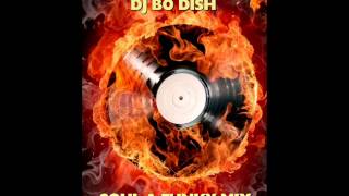 DJ. Bo Dish - Soul A Funky Mix
