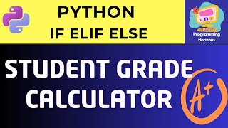 Python Grade Calculator Program Using If Else Statement