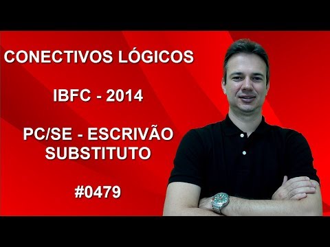 0479 - IBFC - 2014 - PC/SE - CONECTIVOS LÓGICOS (www.gurudamatematica.com.br)