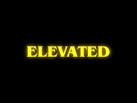 ELEVATED - OFFICIAL TRAILER