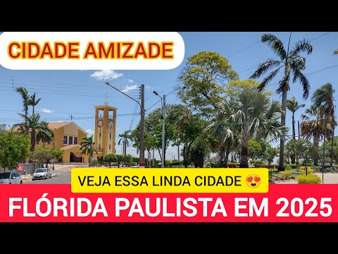FLÓRIDA PAULISTA EM 2025