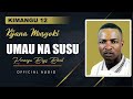 Umau Na Susu Official Audio By Kijana