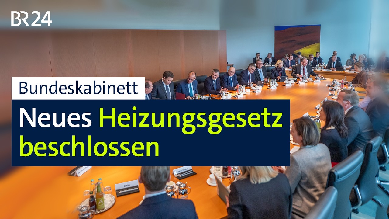 Bundeskabinett: Neues Heizungsgesetz beschlossen | BR24