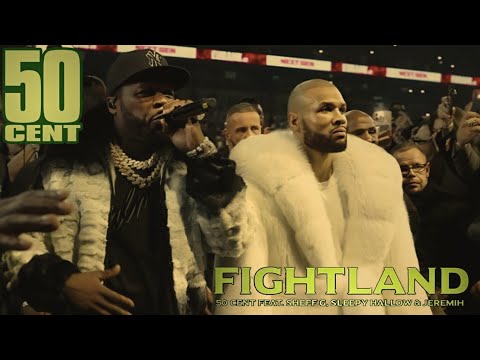 (NEW MUSIC) 50 CENT FIGHTLAND FEAT. SHEFF G, SLEEPY HALLOW, JEREMIH + STREET KING IMMORTAL DETAILS